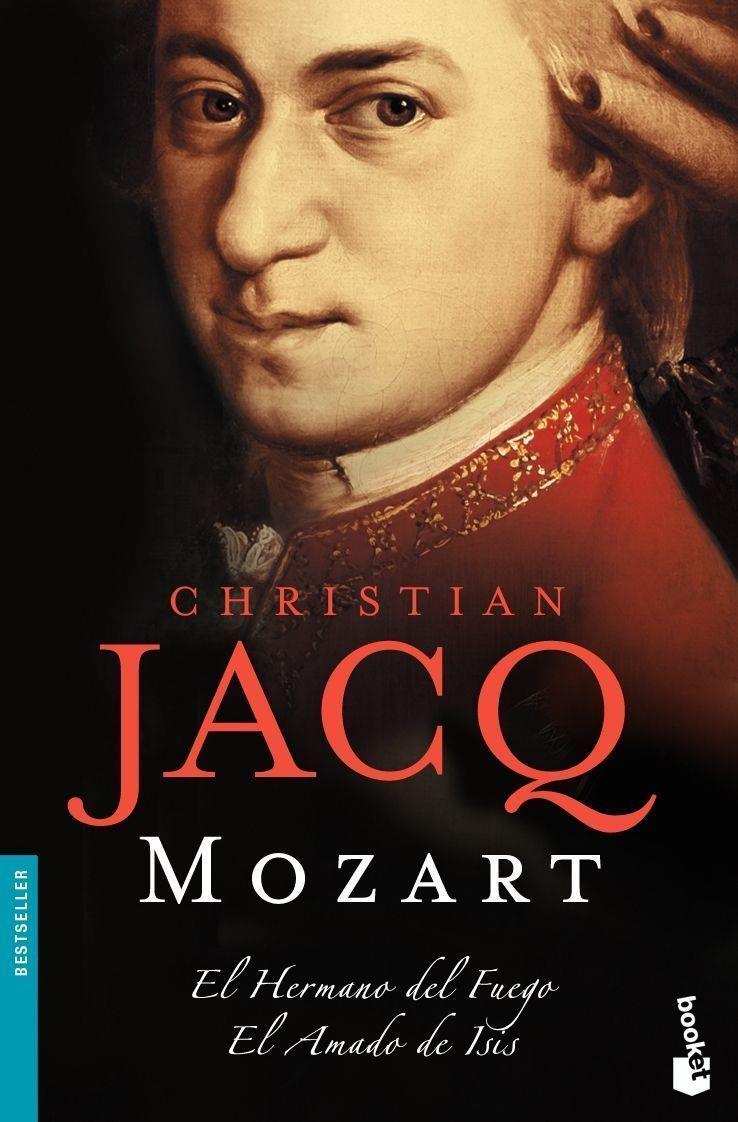 Mozart El Hermano del Fuego / El Amado de Isis | 9788408080787 | Jacq, Christian | Librería Castillón - Comprar libros online Aragón, Barbastro