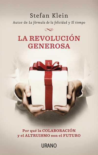 REVOLUCIÓN GENEROSA, LA | 9788479537791 | KLEIN, STEFAN | Librería Castillón - Comprar libros online Aragón, Barbastro