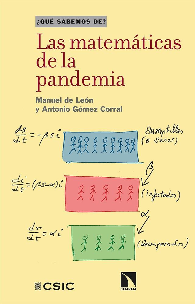 Las matemáticas de la pandemia | 9788413521022 | de León Rodríguez, Manuel ; López Corral, Antonio | Librería Castillón - Comprar libros online Aragón, Barbastro