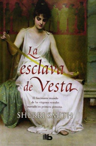 La esclava de Vesta | 9788498728019 | Smith, Sherri | Librería Castillón - Comprar libros online Aragón, Barbastro