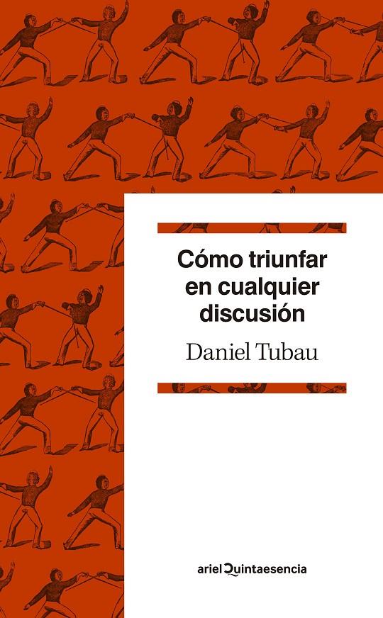 Cómo triunfar en cualquier discusión | 9788434432659 | Tubau, Daniel | Librería Castillón - Comprar libros online Aragón, Barbastro