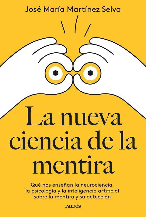 La nueva ciencia de la mentira | 9788449342400 | Martínez Selva, José María | Librería Castillón - Comprar libros online Aragón, Barbastro
