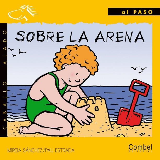 SOBRE LA ARENA (AL PASO PALO) | 9788478644223 | SANCHEZ, MIREIA | Librería Castillón - Comprar libros online Aragón, Barbastro