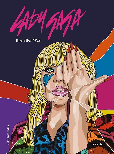 Lady Gaga | 9788418260445 | Floris, Laura | Librería Castillón - Comprar libros online Aragón, Barbastro