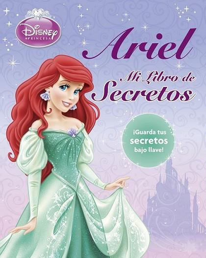 Ariel. Mi libro de secretos | 9788499514536 | Disney | Librería Castillón - Comprar libros online Aragón, Barbastro