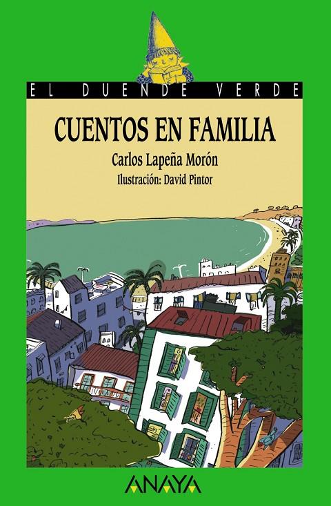 CUENTOS EN FAMILIA - DUENDE VERDE | 9788466752060 | LAPEÑA MORON, CARLOS; PINTOR, DAVID (IL.) | Librería Castillón - Comprar libros online Aragón, Barbastro