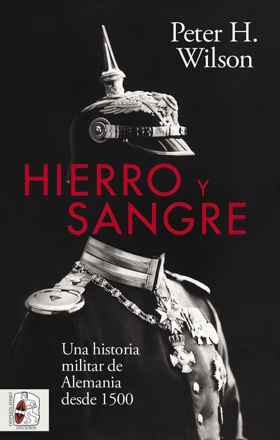 Hierro y Sangre | 9788412498530 | Wilson, Peter H. | Librería Castillón - Comprar libros online Aragón, Barbastro
