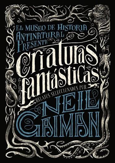 Criaturas fantásticas | 9788467871722 | Gaiman, Neil y otros | Librería Castillón - Comprar libros online Aragón, Barbastro