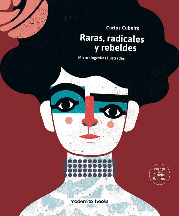 Raras, radicales y rebeldes | 9788412301205 | Cubeiro Carlos | Librería Castillón - Comprar libros online Aragón, Barbastro
