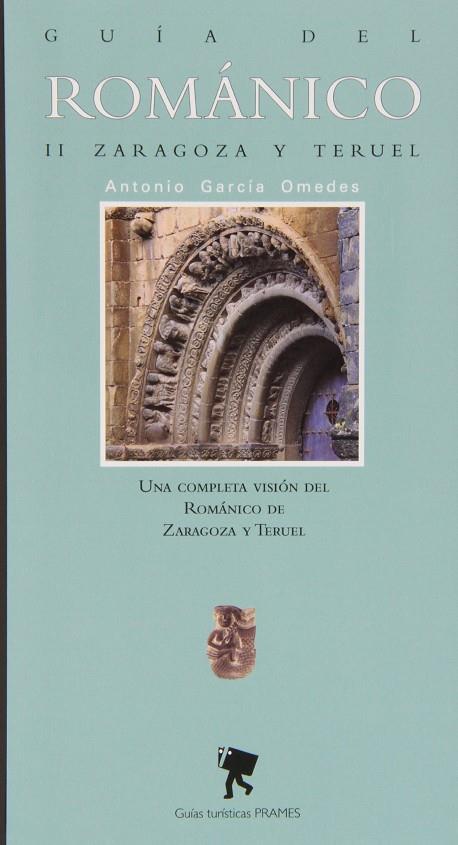 Guía del Románico II: Zaragoza y Teruel | 9788483213865 | GARCIA OMEDES, Antonio | Librería Castillón - Comprar libros online Aragón, Barbastro