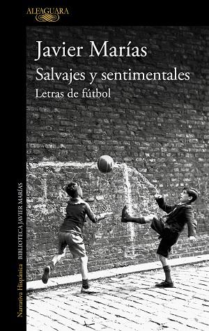 Salvajes y sentimentales | 9788420475738 | Marías, Javier | Librería Castillón - Comprar libros online Aragón, Barbastro