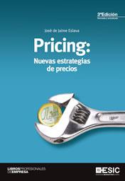 Pricing: Nuevas estrategias de precios | 9788473568470 | de Jaime Eslava, José | Librería Castillón - Comprar libros online Aragón, Barbastro