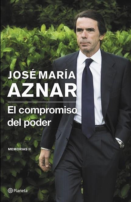 El compromiso del poder : Memorias II | 9788408121398 | Aznar, José María | Librería Castillón - Comprar libros online Aragón, Barbastro