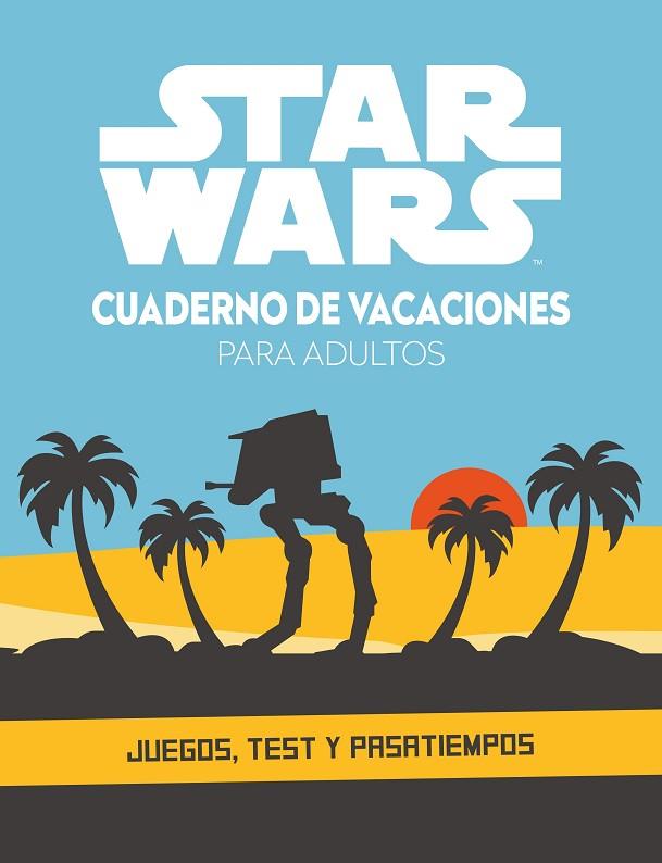 Star Wars. Cuaderno de vacaciones para adultos | 9788408253501 | Star Wars | Librería Castillón - Comprar libros online Aragón, Barbastro