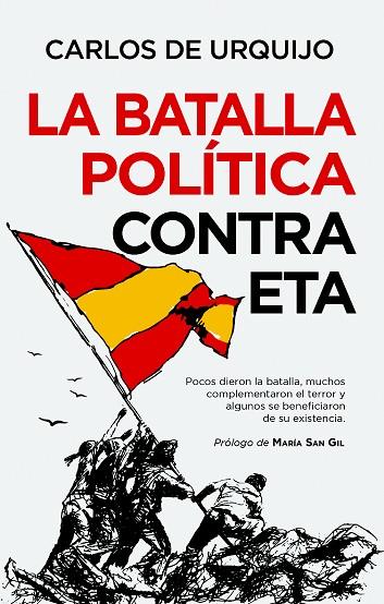 La batalla política contra ETA | 9788418648205 | Carlos de Urquijo | Librería Castillón - Comprar libros online Aragón, Barbastro