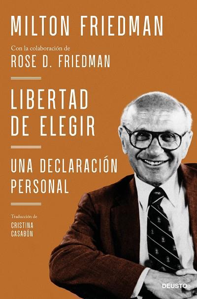 Libertad de elegir | 9788423434183 | Milton Friedman con la colaboración de Rose D. Friedman | Librería Castillón - Comprar libros online Aragón, Barbastro