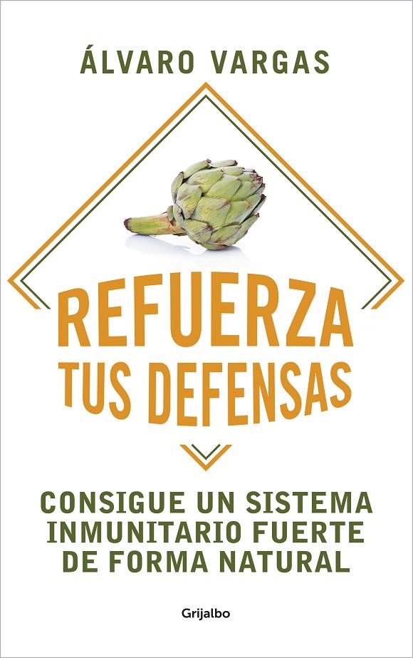 Refuerza tus defensas | 9788425360367 | Vargas, Álvaro | Librería Castillón - Comprar libros online Aragón, Barbastro