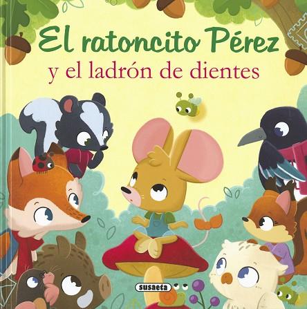 El ratoncito Pérez y el ladrón de dientes | 9788467793543 | Forero, María | Librería Castillón - Comprar libros online Aragón, Barbastro