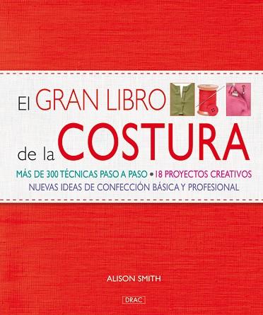 EL GRAN LIBRO DE LA COSTURA | 9788498740806 | Smith, Alison | Librería Castillón - Comprar libros online Aragón, Barbastro