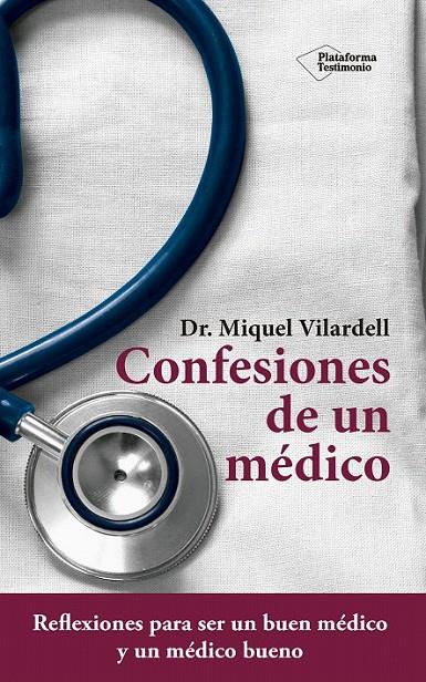 Confesiones de un médico | 9788416620869 | Vilardell Tarrès, Miquel | Librería Castillón - Comprar libros online Aragón, Barbastro