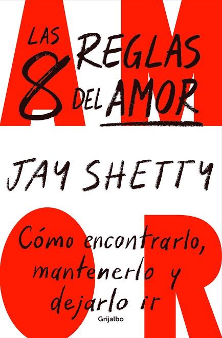 Las 8 reglas del amor | 9788425364600 | Shetty, Jay | Librería Castillón - Comprar libros online Aragón, Barbastro