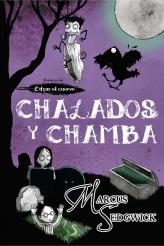 CHALADOS Y CHAMBA - EDGAR EL CUERVO 3 | 9788499183930 | SEDWICK, MARCUS | Librería Castillón - Comprar libros online Aragón, Barbastro