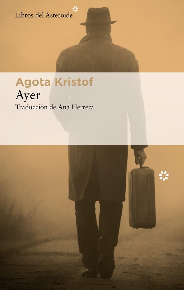 Ayer | 9788417977825 | Kristof, Agota | Librería Castillón - Comprar libros online Aragón, Barbastro