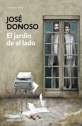 El jardín de al lado | 9788466359269 | Donoso, José | Librería Castillón - Comprar libros online Aragón, Barbastro