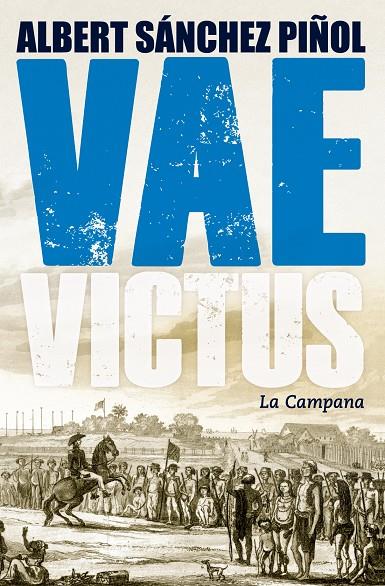 Vae Victus (edició en català) | 9788416457274 | Sánchez Piñol, Albert | Librería Castillón - Comprar libros online Aragón, Barbastro