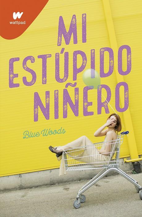 Mi estúpido niñero | 9788418318054 | Blue Woods | Librería Castillón - Comprar libros online Aragón, Barbastro