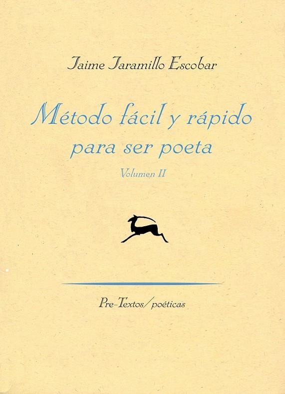 Método fácil y rápido para ser poeta | 9788416453900 | Jaramillo Escobar, Jaime | Librería Castillón - Comprar libros online Aragón, Barbastro