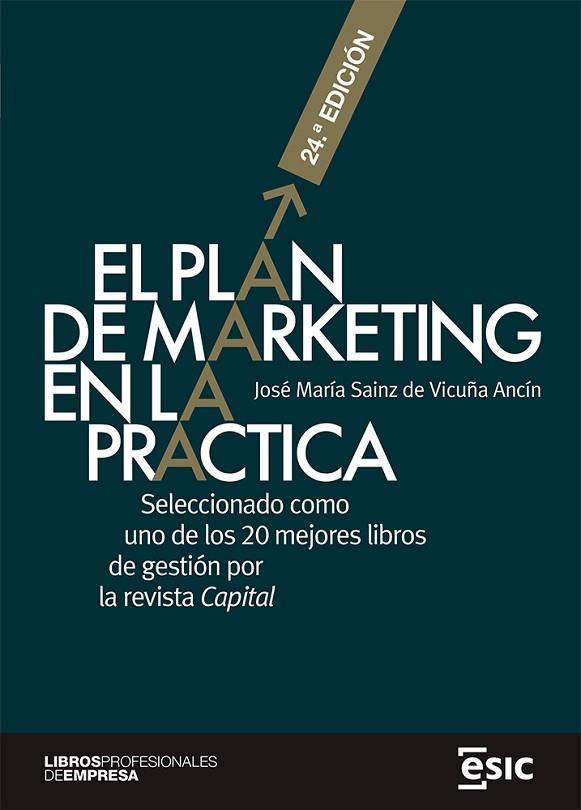 El plan de marketing en la práctica | 9788418944284 | Sainz de Vicuña Ancín, José María | Librería Castillón - Comprar libros online Aragón, Barbastro