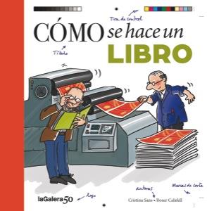 Cómo se hace un libro | 9788424649463 | Sans, Cristina | Librería Castillón - Comprar libros online Aragón, Barbastro