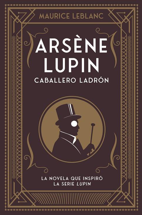 Arsène Lupin, caballero ladrón | 9788418538506 | Leblanc, Maurice | Librería Castillón - Comprar libros online Aragón, Barbastro