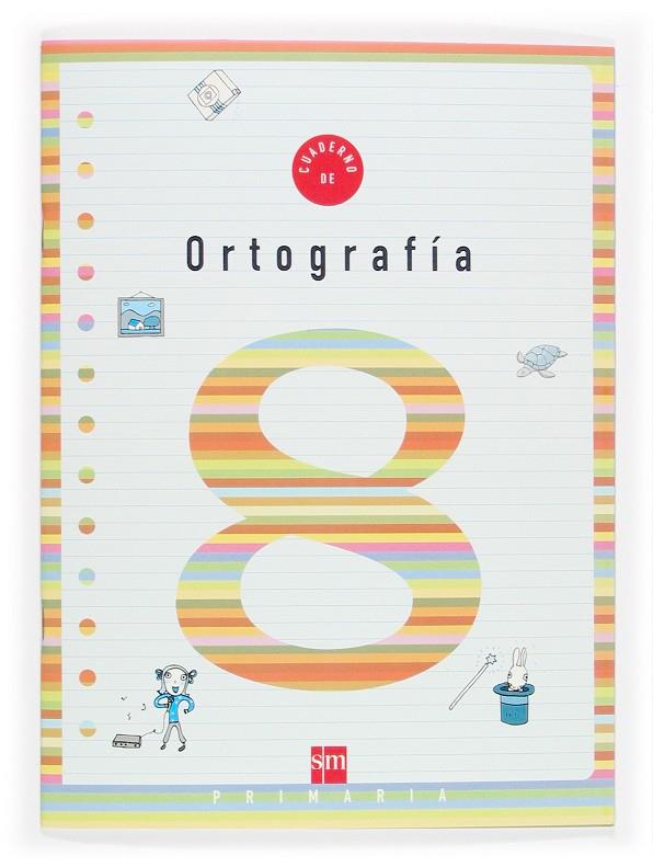 CUADERNO SM ORTOGRAFIA 8 (3EP) | 9788434898561 | ALIAÑO TEJERO, JOSE MARIA ,  [ET. AL.] | Librería Castillón - Comprar libros online Aragón, Barbastro