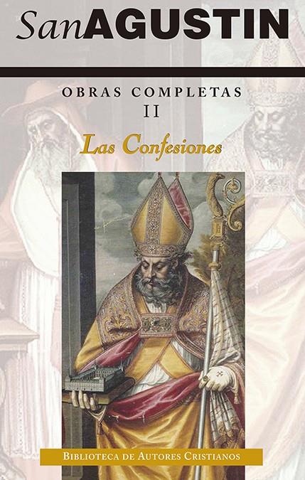 Obras completas de San Agustín. II: Las confesiones | 9788422021162 | San Agustín | Librería Castillón - Comprar libros online Aragón, Barbastro