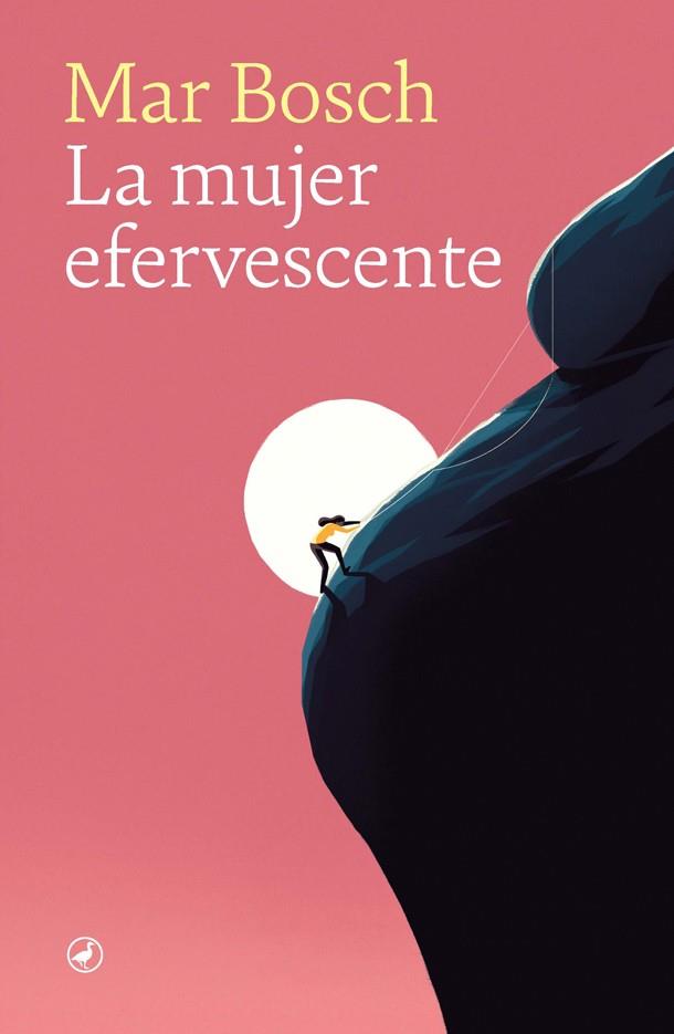 La mujer efervescente | 9788418059094 | Bosch Oliveras, Mar | Librería Castillón - Comprar libros online Aragón, Barbastro