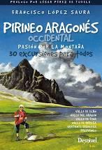 Pirineo aragonés occidental, pasión por la montaña | 9788498295641 | López Saura, Francisco | Librería Castillón - Comprar libros online Aragón, Barbastro