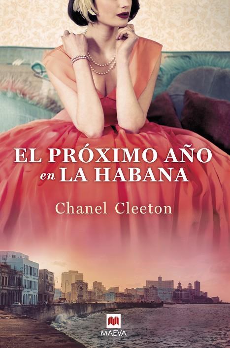 El próximo año en La Habana | 9788418184116 | Cleeton, Chanel | Librería Castillón - Comprar libros online Aragón, Barbastro