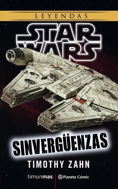 Star Wars Sinvergüenzas (novela) | 9788491467779 | Timothy Zahn | Librería Castillón - Comprar libros online Aragón, Barbastro