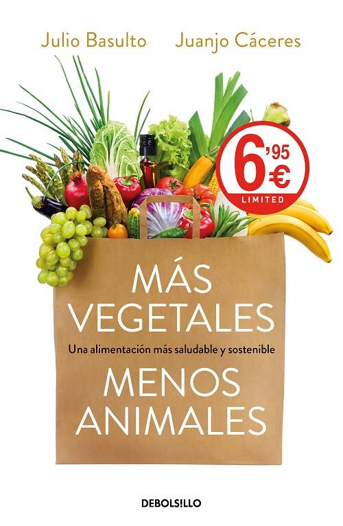 Más vegetales, menos animales | 9788466349482 | Basulto, Julio/Cáceres, Juanjo | Librería Castillón - Comprar libros online Aragón, Barbastro