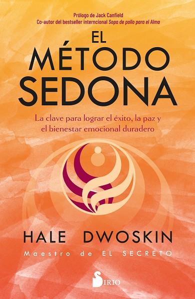 EL MÉTODO SEDONA | 9788419685520 | DWOSKIN, HALE | Librería Castillón - Comprar libros online Aragón, Barbastro