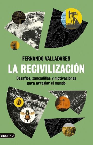 La recivilización | 9788423363858 | Valladares, Fernando | Librería Castillón - Comprar libros online Aragón, Barbastro