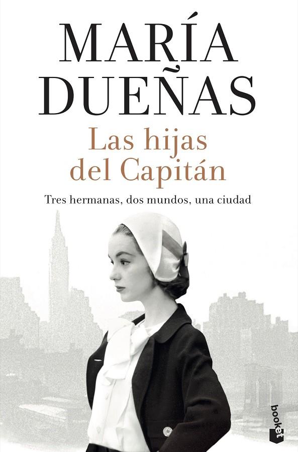 Las hijas del Capitán | 9788408234135 | Dueñas, María | Librería Castillón - Comprar libros online Aragón, Barbastro