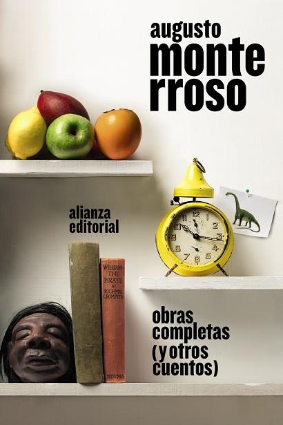Obras completas (y otros cuentos) | 9788413626604 | Monterroso, Augusto | Librería Castillón - Comprar libros online Aragón, Barbastro