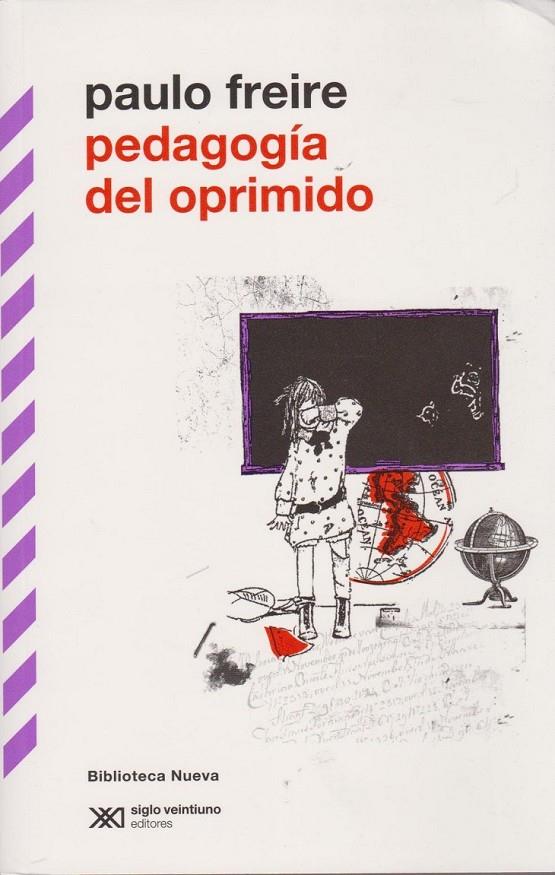 PEDAGOGIA DEL OPRIMIDO | 9788415555025 | FREIRE, PAULO | Librería Castillón - Comprar libros online Aragón, Barbastro