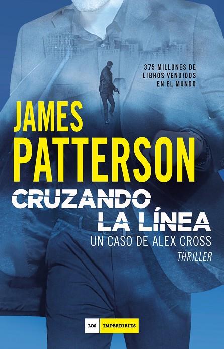 Cruzando la línea | 9788417761455 | Patterson, James | Librería Castillón - Comprar libros online Aragón, Barbastro