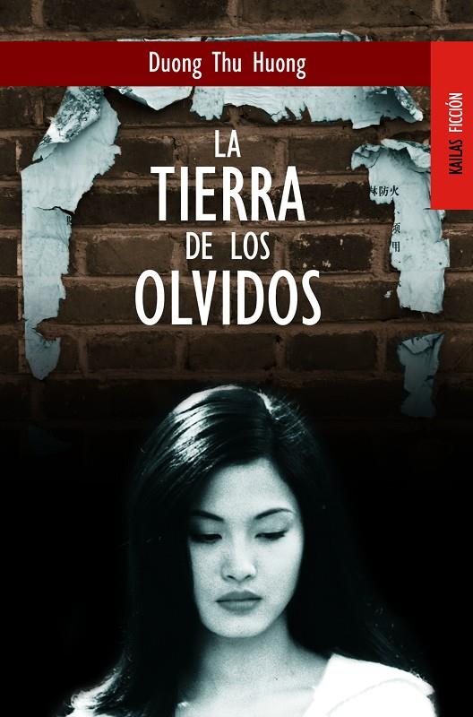 TIERRA DE LOS OLVIDOS, LA | 9788489624160 | HUONG, DUONG THU | Librería Castillón - Comprar libros online Aragón, Barbastro
