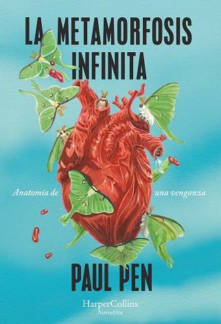 La metamorfosis infinita | 9788491397182 | Pen, Paul | Librería Castillón - Comprar libros online Aragón, Barbastro