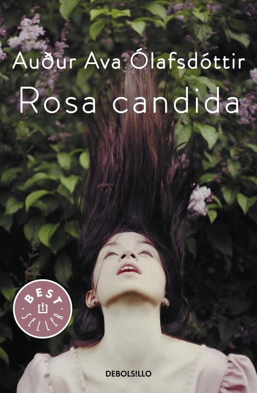 Rosa candida | 9788466332521 | OLAFSDOTTIR, AUDUR AVA | Librería Castillón - Comprar libros online Aragón, Barbastro